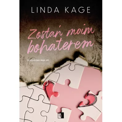 Zosta� moim bohaterem. Forbidden Men. Tom 3 - Linda Kage