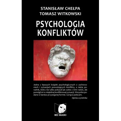 Psychologia konflikt�w (wydanie 4) - Stanis�aw Che�pa, Tomasz Witkowski