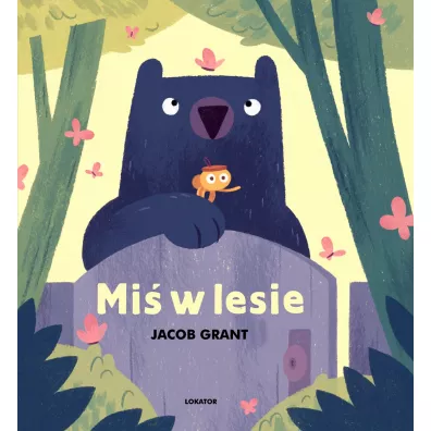 Mi� w lesie - Grant Jacob