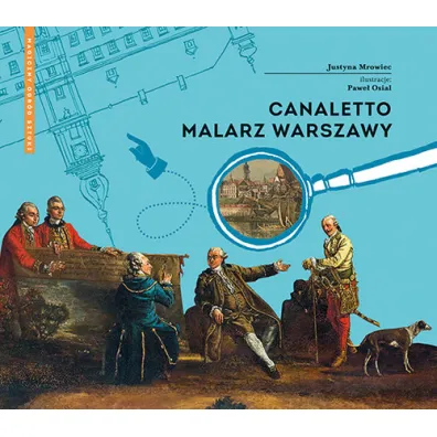 Canaletto. Malarz Warszawy - Justyna Mrowiec