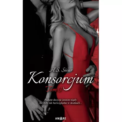 Konsorcjum. Tom 3 - A. S. Sivar