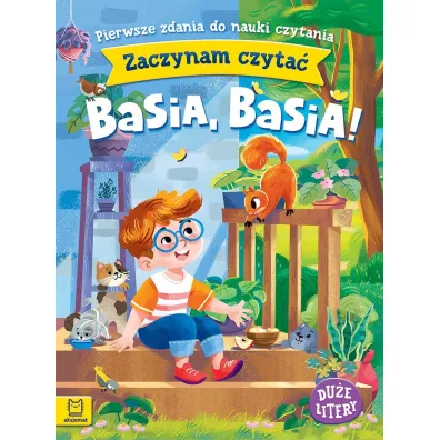 Zaczynam czyta�. Du�e litery. Pierwsze zdania do nauki czytania. Basia, Basia - Agnieszka Bator