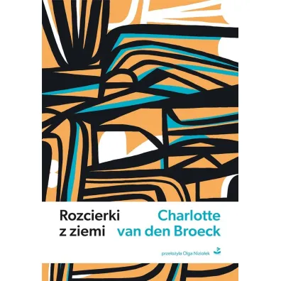 Rozcierki z ziemi - Charlotte van den Broeck