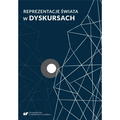 Reprezentacje �wiata w dyskursach