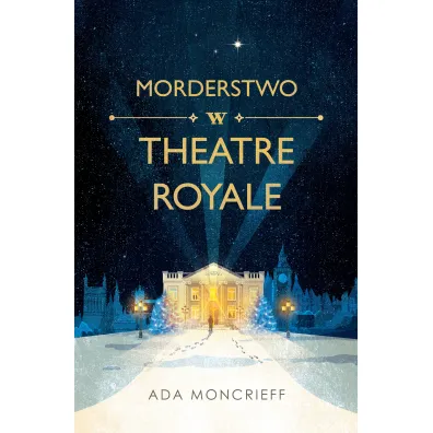 Morderstwo w Theatre Royale - Ada Moncrieff
