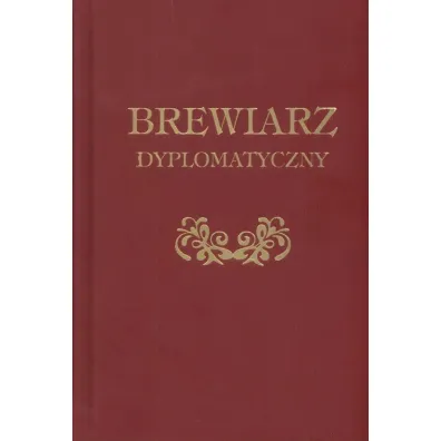 Brewiarz Dyplomatyczny - Gracjan Baltazar