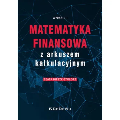 Matematyka finansowa z arkuszem kalkulacyjnym - Beata Bieszk-Stolorz