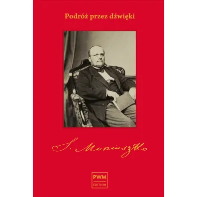 Podr� przez d�wi�ki. �ladami Stanis�awa Moniuszki - Magdalena Dziadek