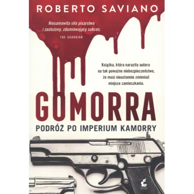 Gomorra. Podr� po imperium kamorry - Roberto Saviano