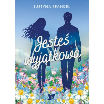 Jeste� wyj�tkowa - Justyna  Spandel
