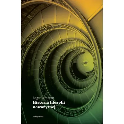 Historia filozofii nowo�ytnej - Roger  Verneaux