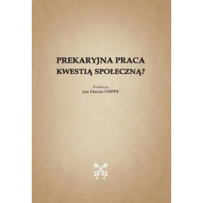 Prekaryjna praca kwesti� spo�eczn�?