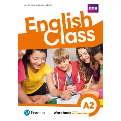 English Class A2. Zeszyt �wicze�. Wydanie rozszerzone - Catherine Bright, Jennifer Heath