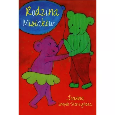 Rodzina Misiak�w - Joanna Snopek-Storzy�ska