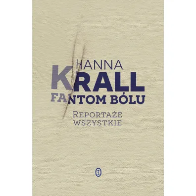 Fantom b�lu. Reporta�e wszystkie - Hanna Krall