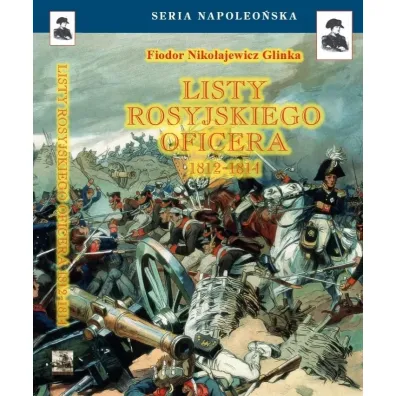 Listy rosyjskiego oficera o Polsce BR - Fiodor Niko�ajewicz Glinka