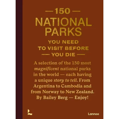 150 National Parks You Need to Visit Before You Di wer. angielska - Bailey Rae Berg