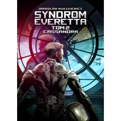 Cassandra. Syndrom Everetta. Tom 2 - Jaros�aw Ruszkiewicz