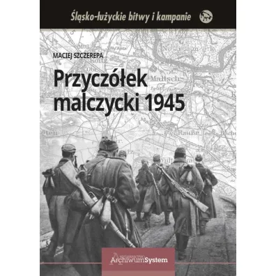 Przycz�ek malczycki 1945 - Maciej Szczerepa