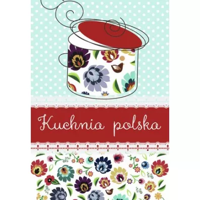 Kuchnia polska - Elbieta Adamska