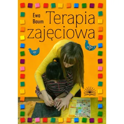 Terapia zaj�ciowa - Ewa Baum