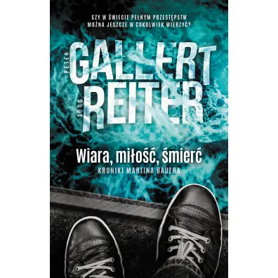 Wiara, mi�o��, �mier� - Jorg  Reiter, Peter  Gallert