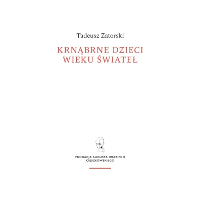 Krn�brne dzieci wieku �wiate� - Tadeusz Zatorski