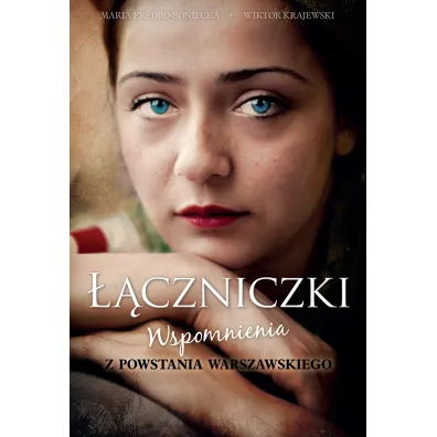 ��czniczki. Wspomnienia z Powstania Warszawskiego - Maria Fredro-Boniecka