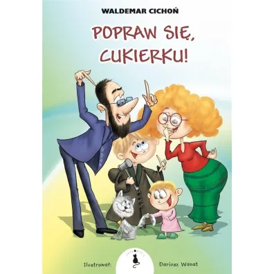 Popraw si�, Cukierku! - Waldemar Cicho�