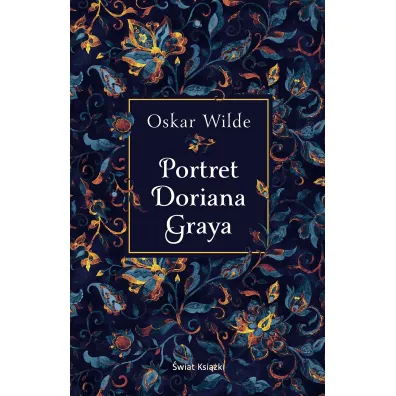Portret Doriana Graya - Oscar Wilde