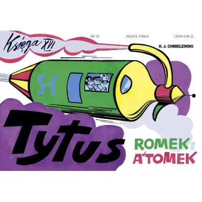 Tytus dziennikarzem. Tytus, Romek i A’Tomek. Ksi�ga XVI - Henryk Jerzy Chmielewski