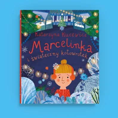 Marcelinka i �wi�teczny ko�owrotek