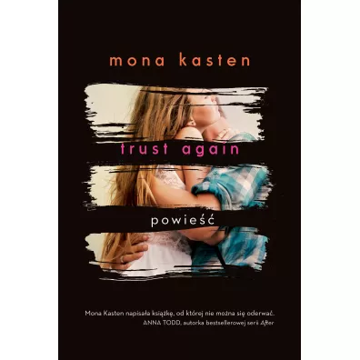 Trust Again. Begin Again. Tom 2 - Mona Kasten