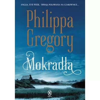 Mokrad�a - Philippa Gregory