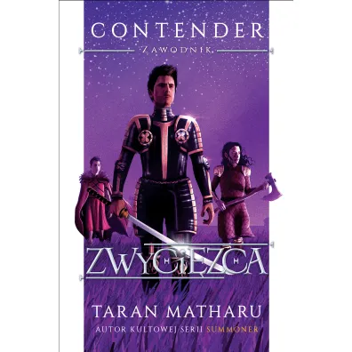 Zwyci�zca. Contender. Zawodnik. Tom 3 - Taran Matharu