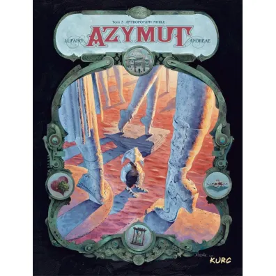 Antropotamy Nihilu. Azymut. Tom 3 - Wilfrid Lupano, Jean-Baptiste Andr�ae