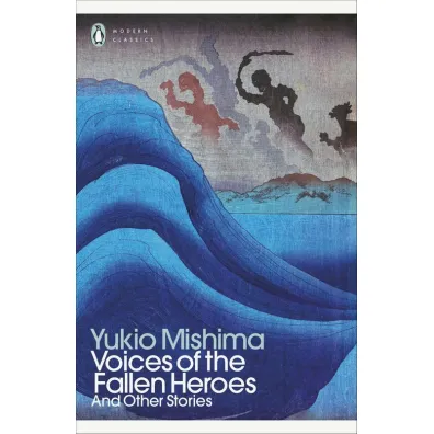 Voices of the Fallen Heroes - Mishima Yukio