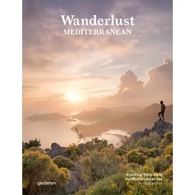 Wanderlust Mediterranean. Exploring Trails along the Mediterranean Sea