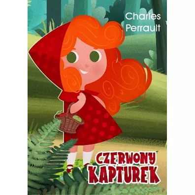 Czerwony Kapturek - Charles Perrault