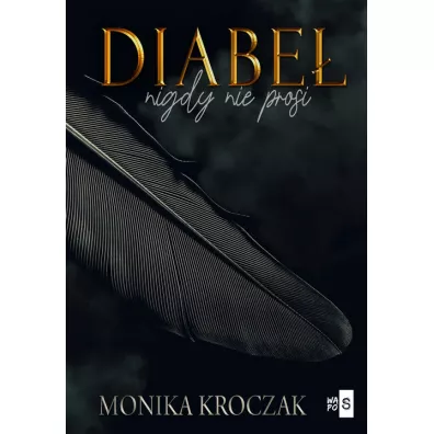 Diabe� nigdy nie prosi - Monika Kroczak