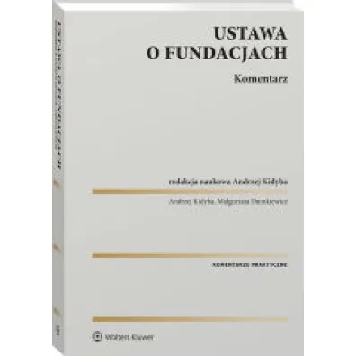 Ustawa o fundacjach. Komentarz