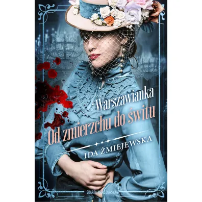 Warszawianka. Od zmierzchu do �witu - Ida �miejewska