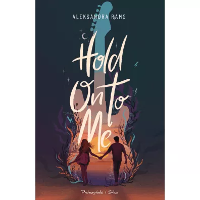 Hold On to Me - Aleksandra Rams