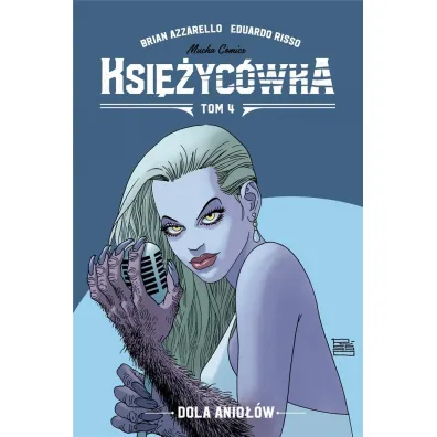 Dola Anio��w. Ksi�yc�wka. Tom 4 - Brian Azzarello, Eduardo Risso
