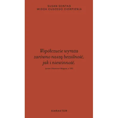 Widok cudzego cierpienia - Susan Sontag