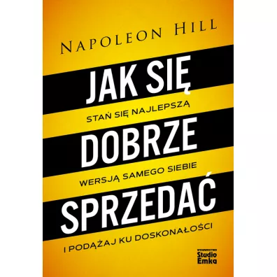 Jak si� dobrze sprzeda� - Napoleon Hill