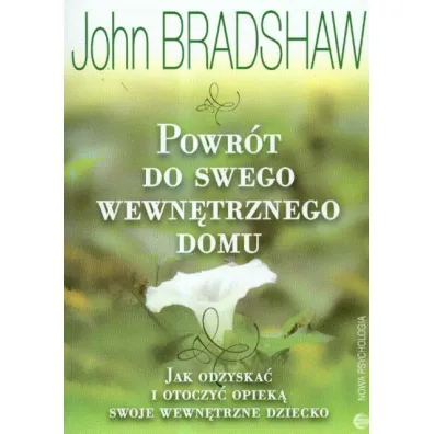 Powr�t do swego wewn�trznego domu - John Bradshaw