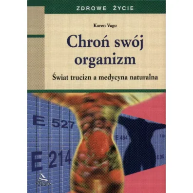 Chro� sw�j organizm - Karen Vago