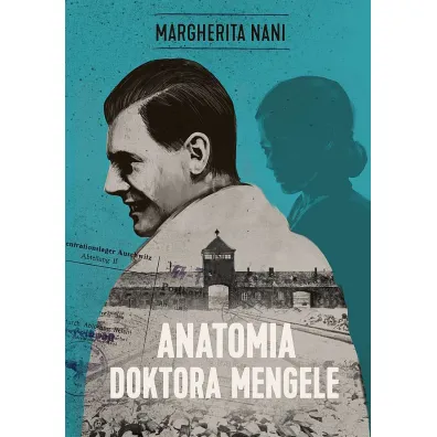 Anatomia doktora Mengele - Margherita  Nani