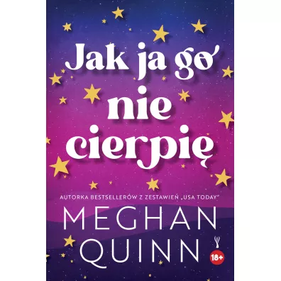 Jak ja go nie cierpi� - Meghan Quinn